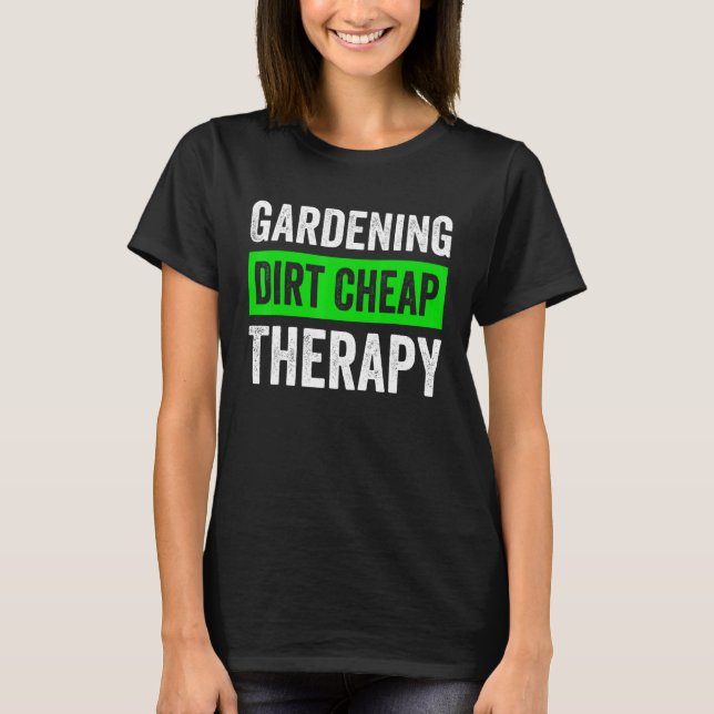 T-shirt Jardinage Dirt Thérapie pas cher Jardinage Plante  (Devant)