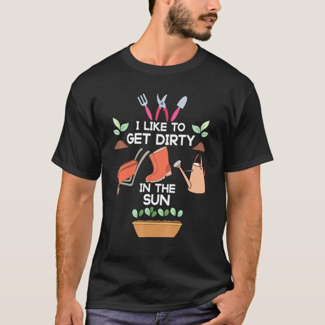 T-shirt Jardinage J'Aime Obtenir Sale Dans Le Soleil Horti (Devant)