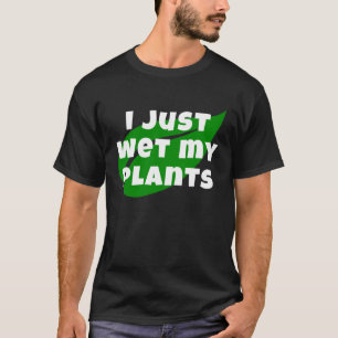 T-shirt Jardinage Je viens d'humer mon jardin Plante et la