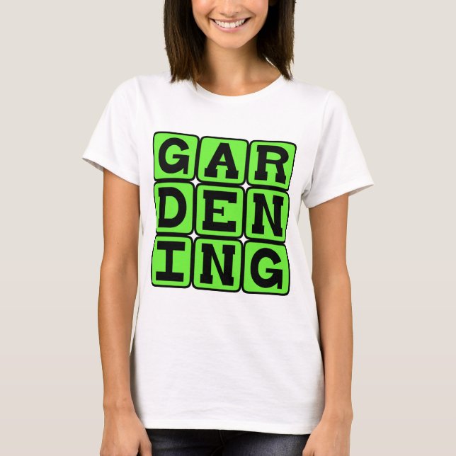 T-shirt Jardinage, Le Hobby Vert (Devant)