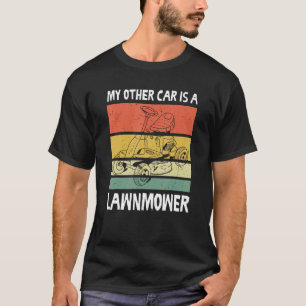 T-shirt Jardinage Ma Autre Voiture Est Une Tondeuse à Gazo