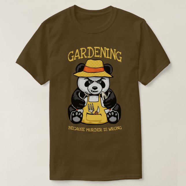 T-shirt Jardinage Parce Que Le Meurtre Est Un Mal Plante (Design devant)