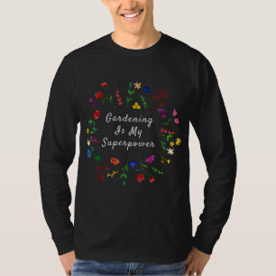 T-shirt Jardinage Plante Lover Jardinage de ma superpuissa
