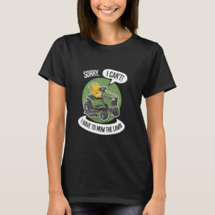 T-shirt Jardinier drôle Désolé je ne peux pas j'ai dû tond