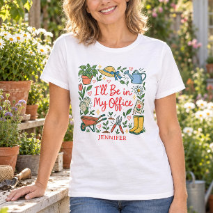 T-shirt Jardinier drôle, je serai dans mon bureau