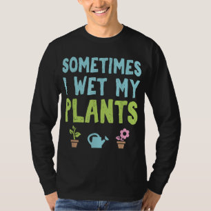 T-shirt Jardinier Fleur Jardin Parfois J'Humide M