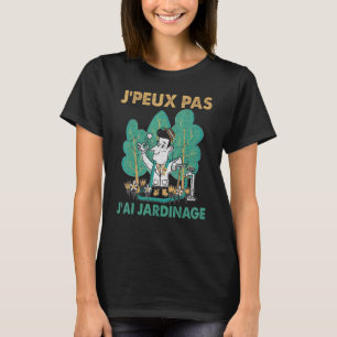 T-shirt Jardinier Fleuriste Agriculture J'Ai Jardin