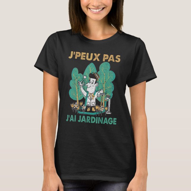 T-shirt Jardinier Fleuriste Agriculture J'Ai Jardin (Devant)