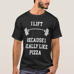 T-shirt J'Ascense Parce Que J'Aime Vraiment La Pizza