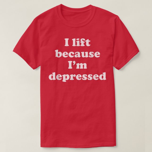 T-shirt J'Ascense Parce Que Je Suis Déprimé (Design devant)