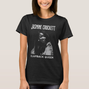 T-shirt Jasmine Crockett, Crockett Clapback Queen, Ne E