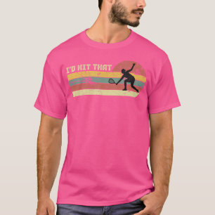 T-shirt J'atteindrais ce raquette Motivational Racket Squa