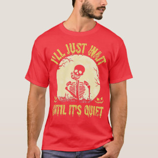 T-shirt J'attendrai juste jusqu'à ce qu'il soit calme Sque