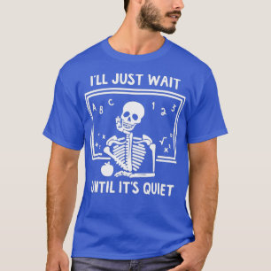 T-shirt J'attendrai juste jusqu'à ce qu'il soit calme Sque