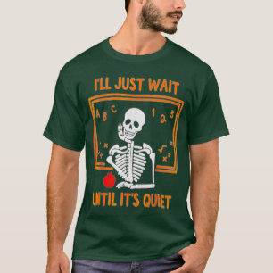 T-shirt J'attendrai juste jusqu'à ce qu'il soit calme Sque
