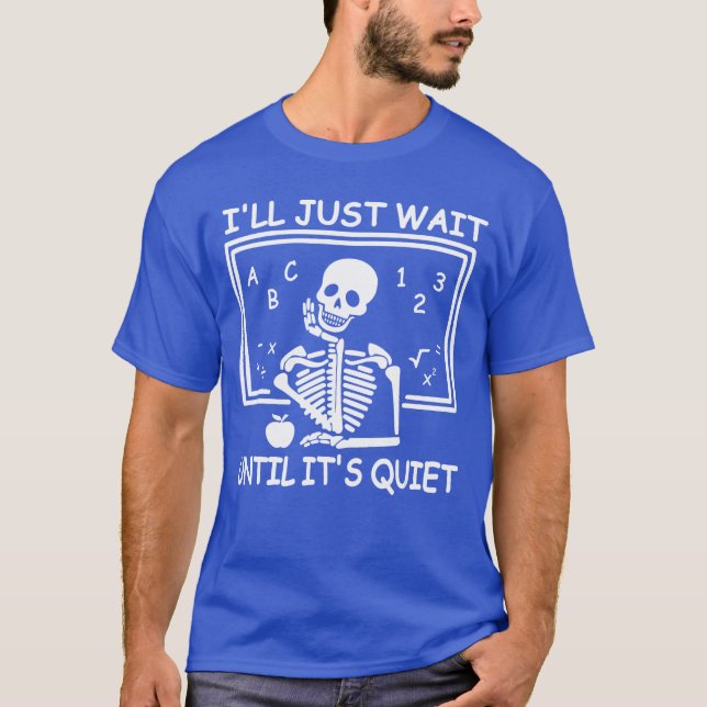 T-shirt J'attendrai juste que ce soit calme Halloween Prof (Devant)