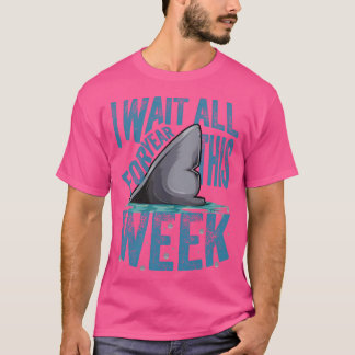 T-shirt J'Attends Toute L'Année Pour Cette Semaine Drôle R