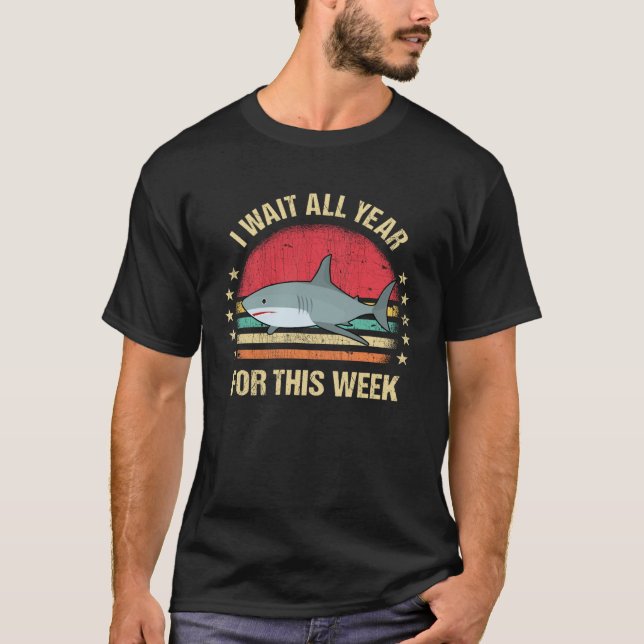 T-shirt J'Attends Toute L'Année Pour Cette Semaine Shark M (Devant)