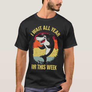 T-shirt J'Attends Toute L'Année Pour Cette Semaine Shark M