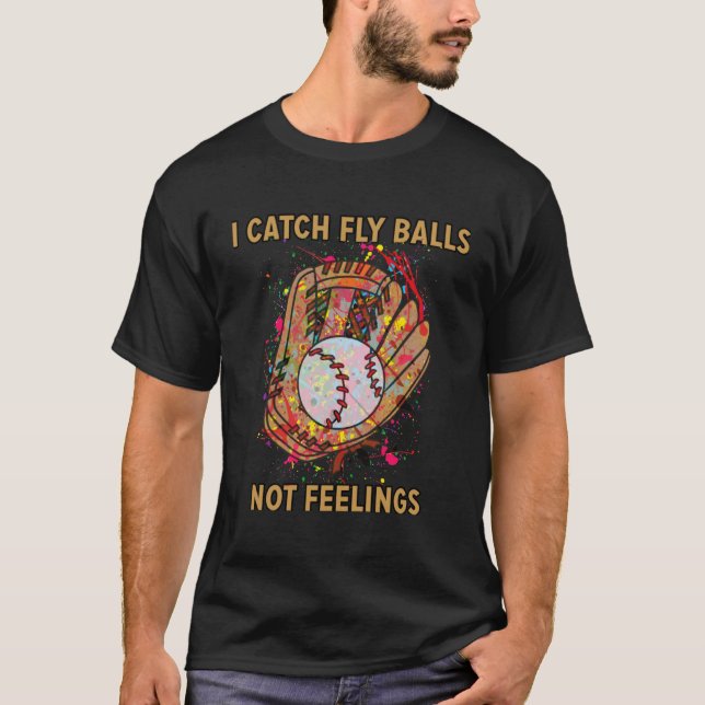 T-shirt J'attrape des boules de mouches pas des sentiments (Devant)