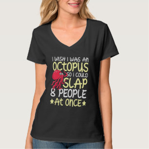 T-shirt J'aurais aimé être une pieuvre temps gaspiller des