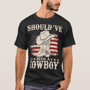 T-shirt J'Aurais Dû Être Un Cowboy Western Cowboy Casquett