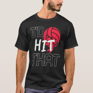 T-shirt J'aurais frappé cette citation de volleyball de pl