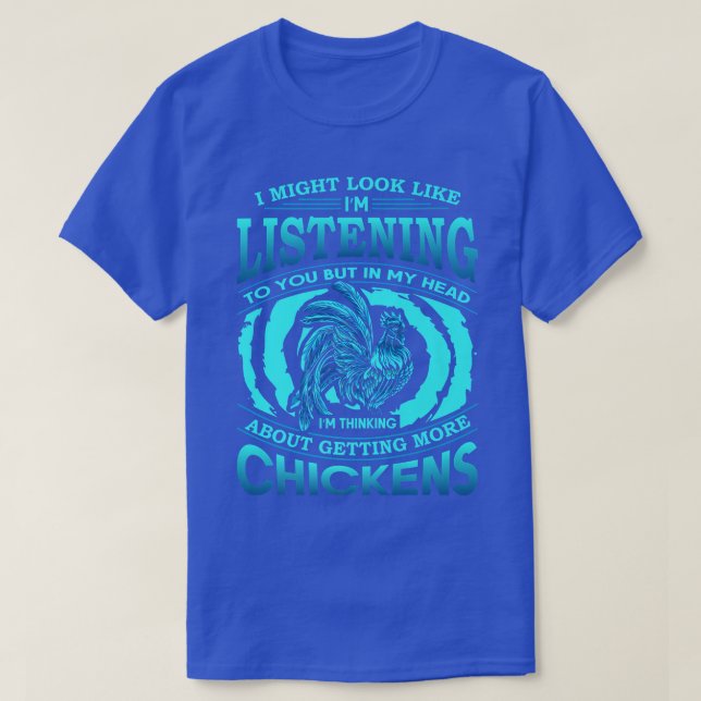 T-shirt J'Aurais L'Air De T'Écouter Chicken Lov (Design devant)