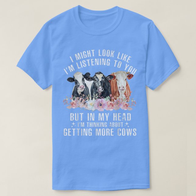 T-shirt J'Aurais L'Air De Vous Écouter Paysan De Vaches (Design devant)