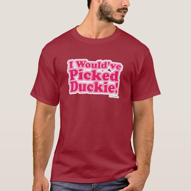 T-shirt J'Aurais Pris Duckie ! (Devant)