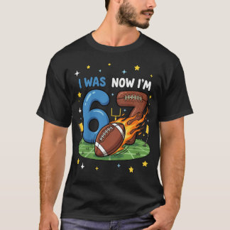 T-shirt J'avais 6 ans maintenant j'ai 7 ans Football améri