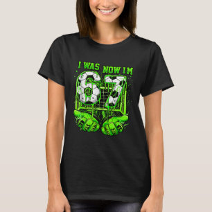 T-shirt J'avais 6 ans maintenant j'ai 7 ans Football Drôle
