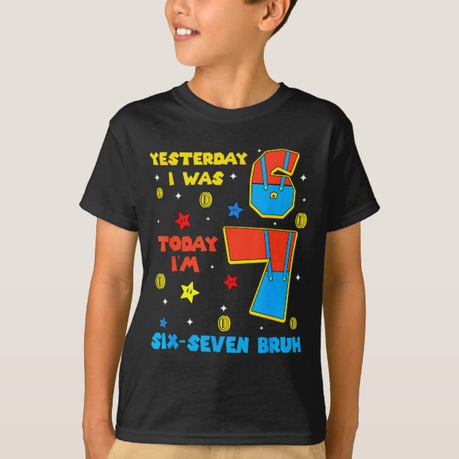 T-shirt J'avais 6 ans maintenant j'ai 7 ans Six Sept Bruh  (Devant)