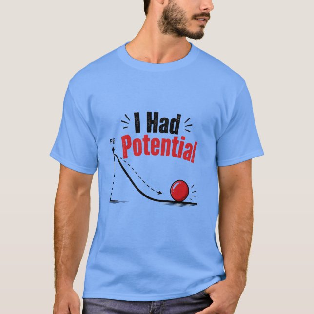T-shirt J'avais de l'humour de physique potentiel (Devant)
