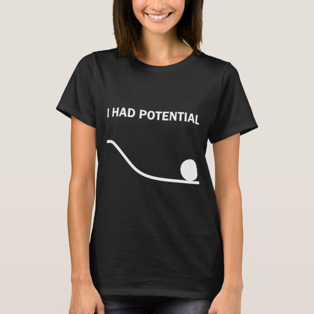 T-shirt J'avais du potentiel (Devant)