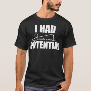 T-shirt J'avais du potentiel Prof de physique