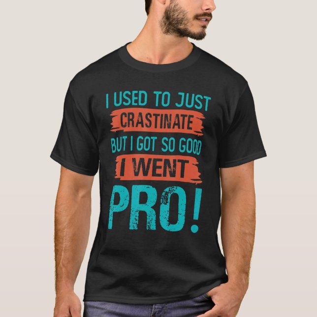 T-shirt J'Avais L'Habitude De Castiner, Mais Je Me Suis Si (Devant)
