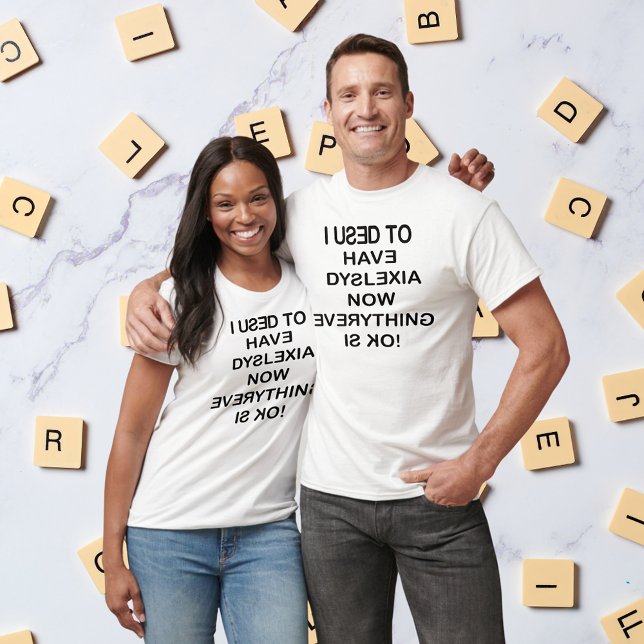 T-shirt J'Avais L'Habitude De Connaître La Dyslexie Noir U (I Used To Have Dyslexia Black Text Unisex T-Shirt)