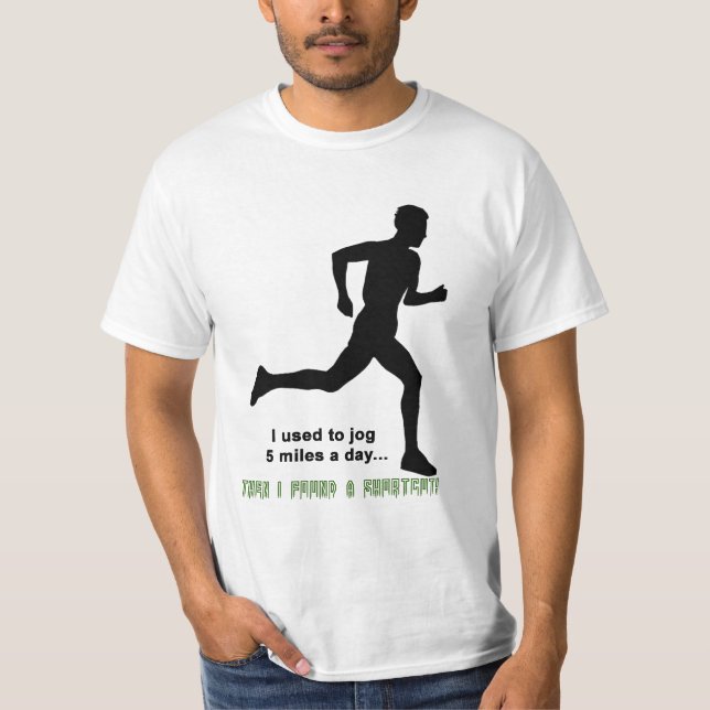 T-shirt J'avais l'habitude de courir 5 milles par jour, (Devant)