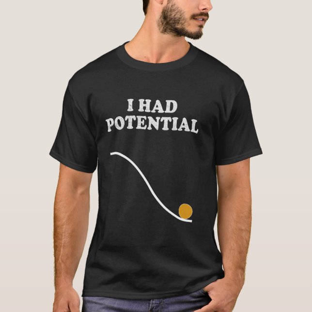 T-shirt J'Avais Potentiellement Nerdy Science Physique Pun (Devant)