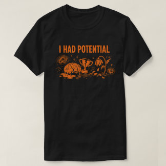 T-shirt J'avais un humour noir potentiel qui faisait fondr