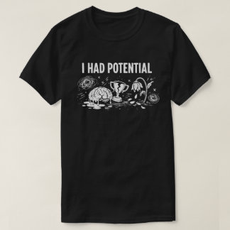 T-shirt J'avais un humour noir potentiel qui faisait fondr