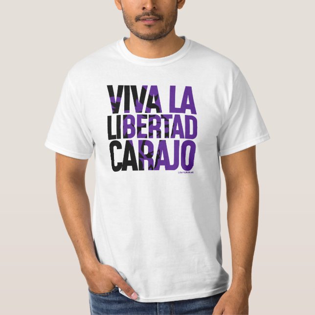 T-shirt Javier Milei Viva La Libertad Carajo Remera Chemis (Devant)