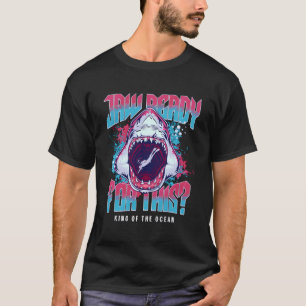 T-shirt Jaw Prêt Pour Ce Drôle Amateur De Requin Océan Wil