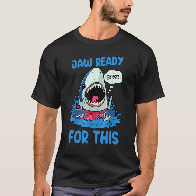 T-shirt Jaw Prêt Pour Ce Requin (Devant)