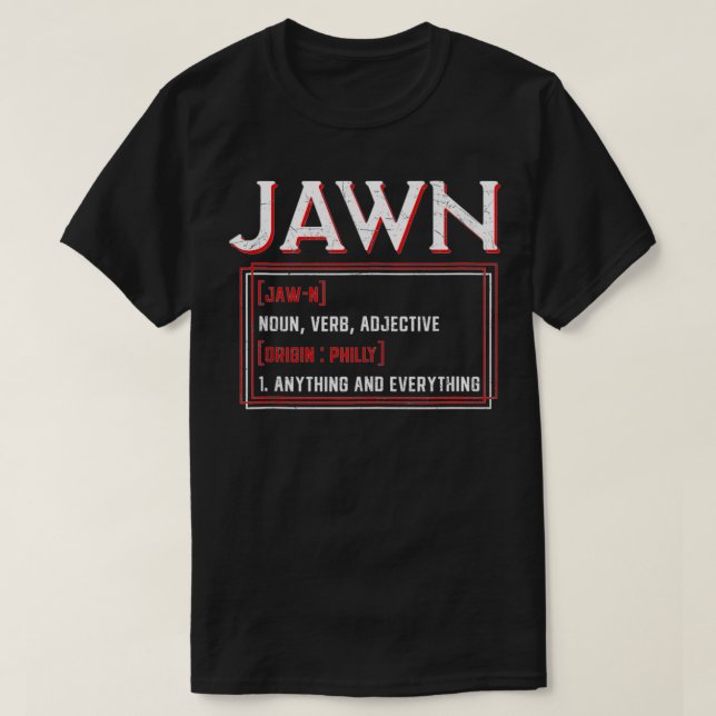 T-shirt Jawn Philadelphia Slang Philly Résident Hometown P (Design devant)