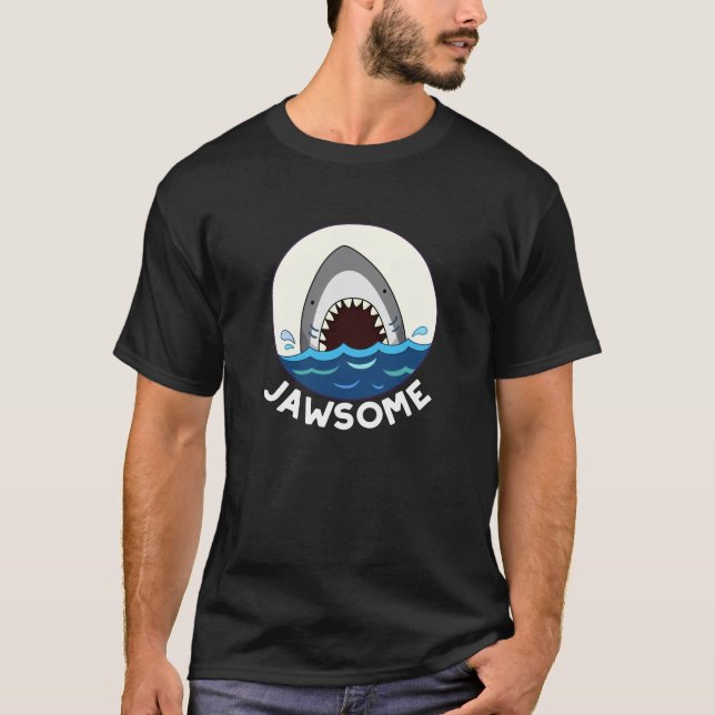 T-shirt Jawsome Funny Shark Teeth Pun Dark BG (Devant)