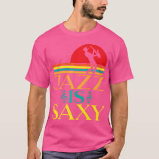 T-shirt Jazz Est Sexy Drôle Musique Jazz