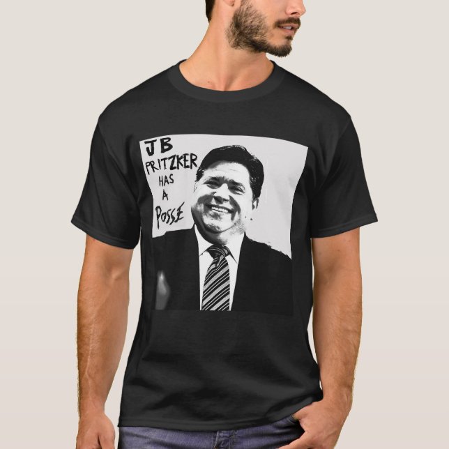 T-shirt JB Pritzker a un Posse (Devant)
