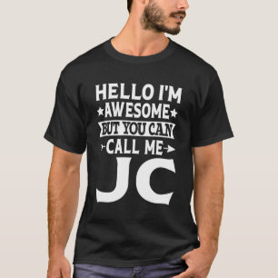 T-shirt Jc Prénom Bonjour Je Suis Génial Appelez-Moi Jc